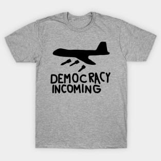 Democracy Incoming (Black) T-Shirt